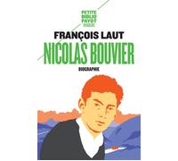 Nicolas Bouvier - François Laut - Payot - Poche - Biographie