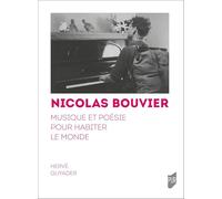 Nicolas Bouvier: Musique et poésie pour habiter le monde