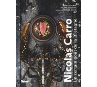 Nicolas Carro, Carantec Un certain goût de la Bretagne - Nicolas Carro - Glénat - cartonné - Beau livre