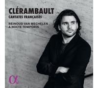 Nicolas Clérambault - Cantates Françaises