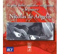 Nicolas De Angelis - Les Plus Belles Mélodies Religieuses À la Guitare
