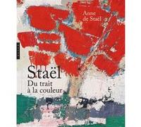 Nicolas de Staël du Trait à la couleur