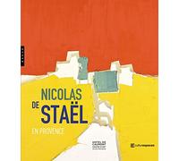 Nicolas de Staël en Provence
