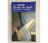Nicolas De Stael, L'Aventure en Peinture