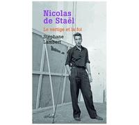 Nicolas De Staël, Le Vertige Et La Foi
