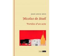 Nicolas de stael. portees d un acte Portées d'un acte - Jean-Louis Sous - Epel Eds - broché - Essai