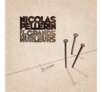 Nicolas Et Les Grands Hurleurs Pellerin - 3/4 Fort [Import]