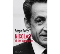 Nicolas et les vampires Serge Raffy (Auteur)