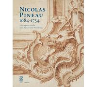 Nicolas Pineau (1684-1754) : un sculpteur rocaille entre Paris et Saint-Pétersbourg