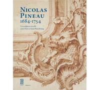 Nicolas Pineau (1684-1754) : un sculpteur rocaille entre Paris et Saint-Pétersbourg - Bénédicte Gady - Le Passage Eds - broché - Monographie