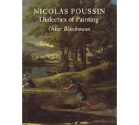 Nicolas Poussin: Dialectics Of Painting