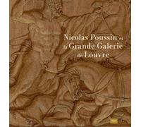 Nicolas Poussin et la Grande Galerie du Louvre