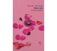 Nicolas Rey, coffret 3 volumes : Treize minutes - Mémoire courte - Un début prometteur