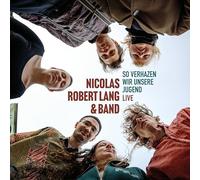 Nicolas Robert Lang - So Verhazen Wir Unsere Jugend (Live)