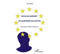 Nicolas Sarkozy - Un Européen En Action