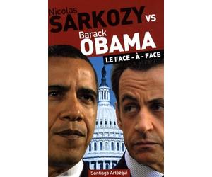 Nicolas Sarkozy vs Barack Obama: Le face-à-face