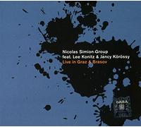 Nicolas Simion Group - Live in Graz & Brasov Nicolas Simion Group
