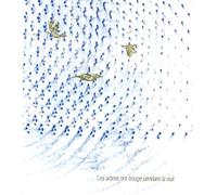 Nicolas SOUCHAL / Julien MARTIN / Sylvain MARTY - Les Arbres Ont Bougé Pendant La Nuit