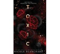 Nicole Blanchard Toxic (Relié)