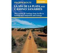 Nicole Bukaty Walking La Via de la Plata and Camino Sanabres (Poche)