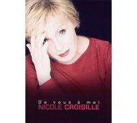 Nicole Croisille - De Vous À Moi
