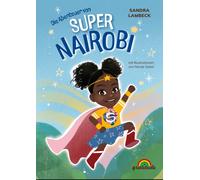 Nicole Gebel Sandra L Super-Nairobi: Willkommen in der Welt von Super-Na (Relié)