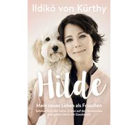 Nicole Iwanov I Hilde: Mein neues Leben als Frauchen. Sehnsucht an der L (Relié)