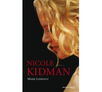 Nicole Kidman - Marie Lerault - Nouveau Monde Eds - broché - Biographie