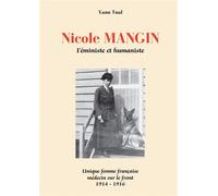 Nicole MANGIN Féministe et humaniste - Yann Tual - Bookelis - broché - Roman