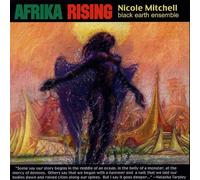 Nicole Mitchell/Black Earth Ensemble - Afrika Rising