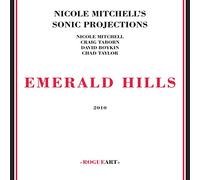 Nicole Mitchell's Sonic Projection - Emerald Hills