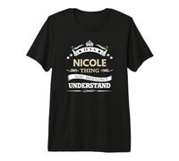 Nicole Name - It's A Nicole Thing You Wouldn't T-Shirt Haut de Gamme