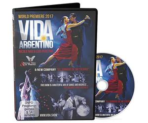 Nicole Nau & Luis Pereyra: Show-DVD "VIDA! ARGENTINO" - World Premiere 2017 - FASCINACÓN TANGO Bandonéon, Malambo, Chacarera, Zamba y mas