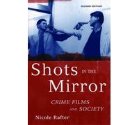 Nicole Rafter Shots in the Mirror (Poche)