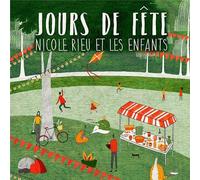 Nicole Rieu Et Les Enfants : Jours De Fête