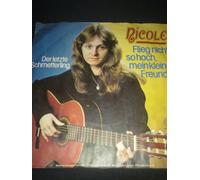 Nicole (Schlager) - Flieg' nicht so hoch, mein kleiner Freund (1981) / Vinyl single [Vinyl-Single 7'']
