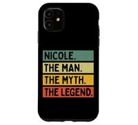 Nicole The Man The Myth The Legend Citation personnalisée Amusante Coque pour iPhone 11