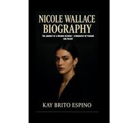 NICOLE WALLACE BIOGRAPHY: The Journey of a Spanish Actress - A Biography of Passion and Talent