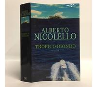 Nicolello Alberto - Tropico biondo