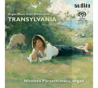 Nicoleta Paraschivescu - Organ Music from Transylvania