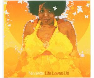 Nicolette - Life Loves Us
