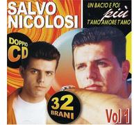 Nicolosi Salvo - Un Bacio E Poi, T'amo Amore T'amo