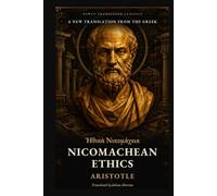 Nicomachean Ethics: A New Translation from the Greek