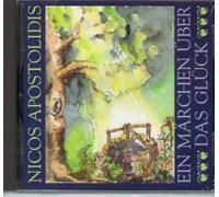 Nicos Apostolidis - Ein Märchen über das Glück