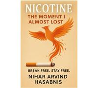 NICOTINE: The moment I almost Lost