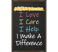 NICU Nurse I Love I Care I Help I Make a Difference: Newborn Baby Nurse Thank You Gifts - Great Notebook For NICU Nurses Appreciation Presents, ... Neonatal Nursing Students Graduation Gifts
