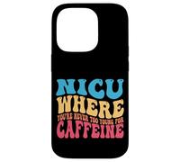 NICU When You're Never Too Too Young for Caffeine Nicu Nurse Coque pour iPhone 14 Pro