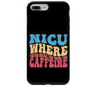 NICU When You're Never Too Too Young for Caffeine Nicu Nurse Coque pour iPhone 7 Plus/8 Plus