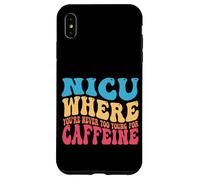 NICU When You're Never Too Too Young for Caffeine Nicu Nurse Coque pour iPhone XS Max
