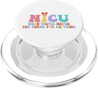 NICU When You're Never Too Too Young for Caffeine Nicu Nurse PopSockets PopGrip pour MagSafe